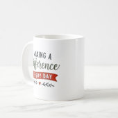 Mug Faire une différence chaque jour Inspirant (Devant gauche)