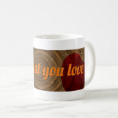 Mug Fais ce que tu aimes (Devant droit)