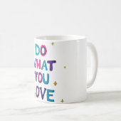Mug Fais ce que tu aimes (Devant droit)