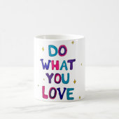 Mug Fais ce que tu aimes (Centre)