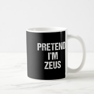 Mug Fais comme si je suis Zeus Costume Grec Dieu Fête 