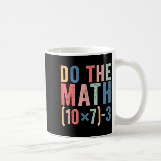 Mug Fais Le Calcul 67 Mème De Professeur Drôle (Droite)