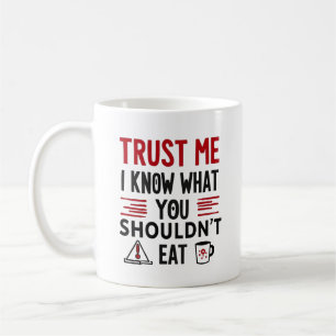 Mug Fais-moi confiance, je sais ce que tu ne devrais p