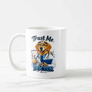 Mug Fais-moi confiance, je suis un docteur chien Drôle