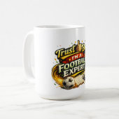 Mug Fais-moi confiance, mec, je suis un expert en foot (Devant gauche)
