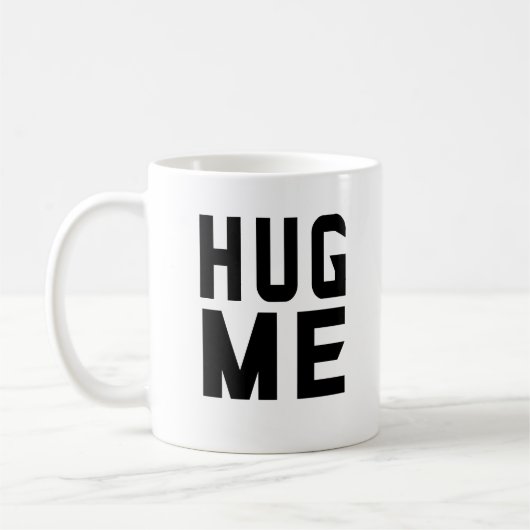 Mug Fais-moi un câlin  (Gauche)