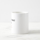 Mug Fais plus de ce que tu aimes. (Centre)