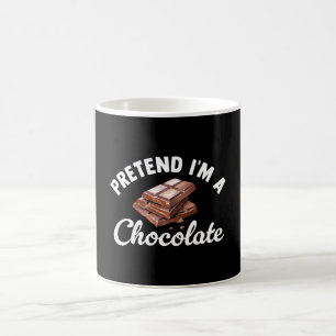 Mug Fais semblant que je suis une tablette de chocolat