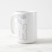 Mug Fais semblant que je vais bien. (Devant gauche)