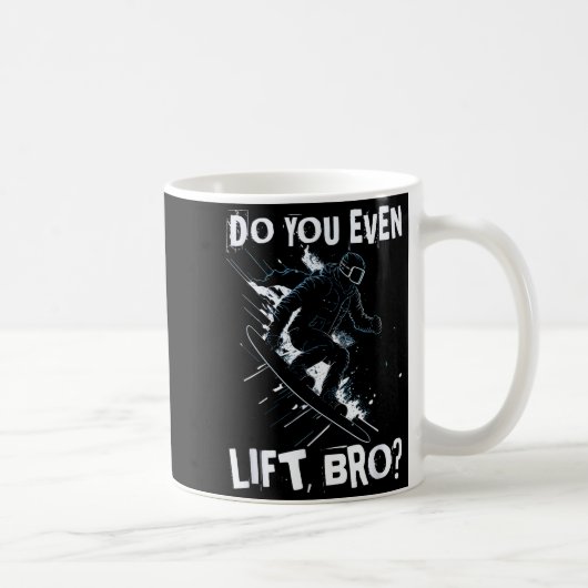 Mug Fais-tu même de la muscu, frère - drôle snowboard (Droite)