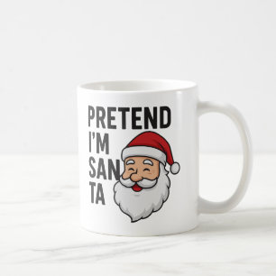 Mug Faisons comme si j'étais le Père Noël - Citation d