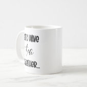 Mug Faisons du thé ensemble (Devant gauche)