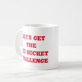 Mug Faisons en sorte que le défi du seau de glace soit (Devant gauche)