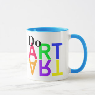 Mug FAITES "ART" - Soyez créatif tous les jours !