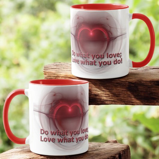 Mug Faites ce que vous aimez | Aimer ce que vous faite
