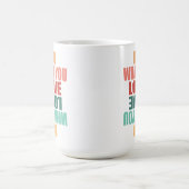 Mug Faites Ce Que Vous Aimez Ce Que Vous Faites - Moti (Centre)