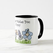 Mug Faites Ce Qui Vous Rend Heureux (Devant droit)