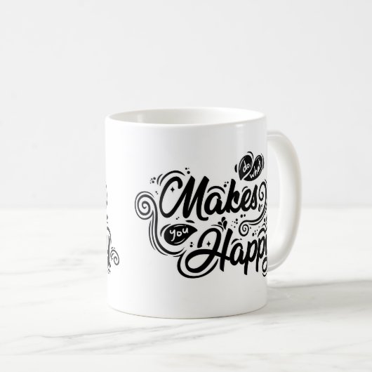 Mug Faites ce qui vous rend heureux funky (Devant droit)