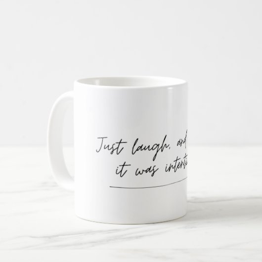 Mug Faites comme si c'était intentionnel - citation dr (Devant gauche)