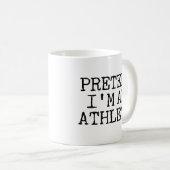 Mug Faites comme si j'étais un athlète (Devant droit)