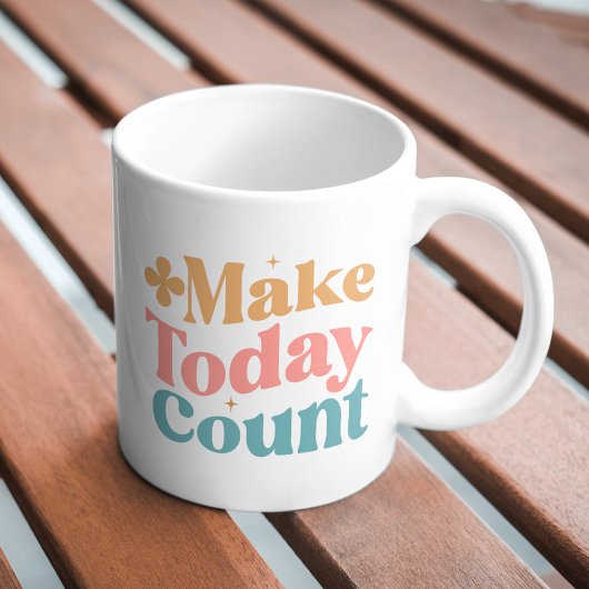 Mug Faites compter aujourd'hui les devis d'inspiration