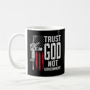 Mug Faites confiance à Dieu et non au gouvernement - P