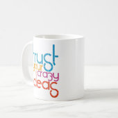 Mug Faites Confiance à Vos Idées Folles - Typographie (Devant gauche)