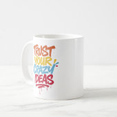 Mug Faites Confiance à Vos Idées Folles – Typographie (Devant gauche)