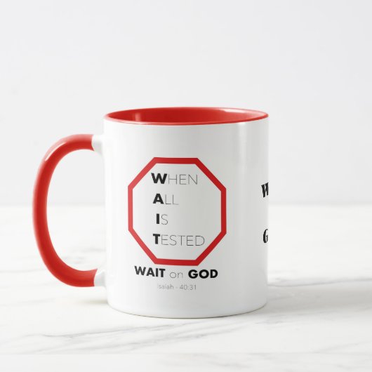 Mug "Faites confiance au Timing de Dieu : attendre Die (Gauche)