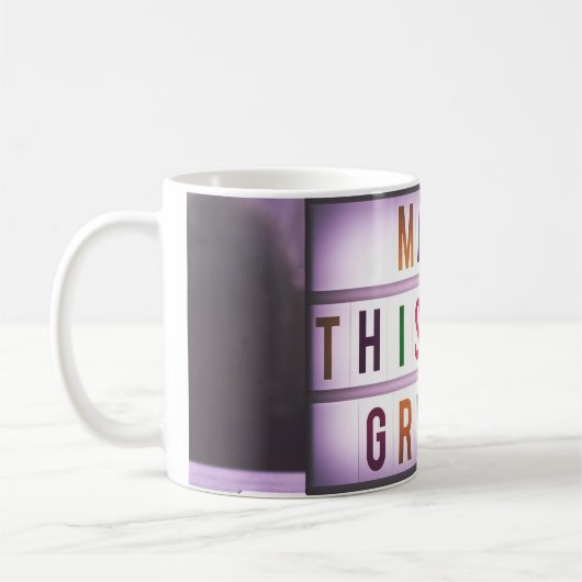 Mug Faites de ce jour un grand (Gauche)