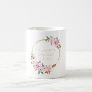 Mug Faites de votre mieux donner à Dieu le reste - chr