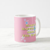 Mug Faites en sorte qu'il se passe et choquez le monde (Devant droit)