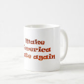 Mug Faites l'Amérique détester encore (Devant droit)