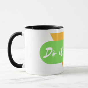 Mug faites-le aujourd'hui