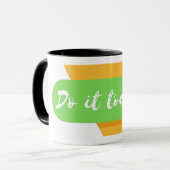 Mug faites-le aujourd'hui (Devant gauche)