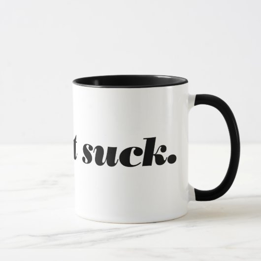 Mug faites-le sucer (Droite)