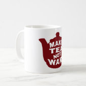 Mug Faites le thé ne pas lutter v8 (Devant gauche)