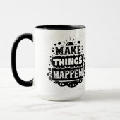 Mug Faites les choses se produire (Gauche)