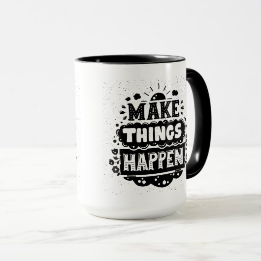 Mug Faites les choses se produire (Devant droit)