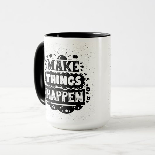 Mug Faites les choses se produire (Devant gauche)