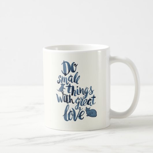 Mug Faites les petites choses avec grand amour (Droite)