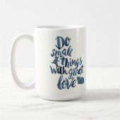 Mug Faites les petites choses avec grand amour (Gauche)