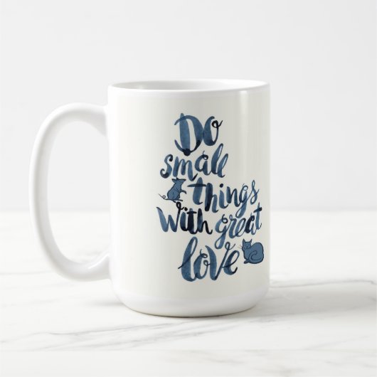 Mug Faites les petites choses avec grand amour (Gauche)
