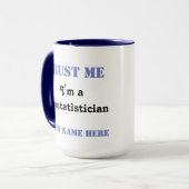 Mug Faites-moi confiance - Biostatistician (Devant gauche)