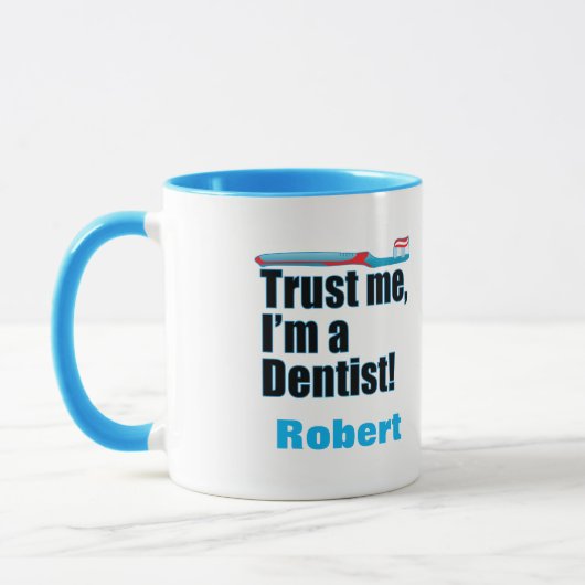 Mug Faites-moi confiance Dentiste Chirurgien Dentaire  (Gauche)