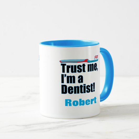 Mug Faites-moi confiance Dentiste Chirurgien Dentaire  (Devant droit)