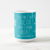 Mug Faites-moi confiance Je suis DOCTEUR et je connais (Centre)