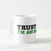 Mug Faites-moi confiance, je suis impressionnant (Devant gauche)