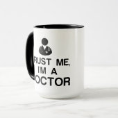 MUG FAITES-MOI CONFIANCE, JE SUIS MÉDECIN (Devant gauche)