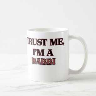 Mug Faites-moi confiance je suis RABBIN